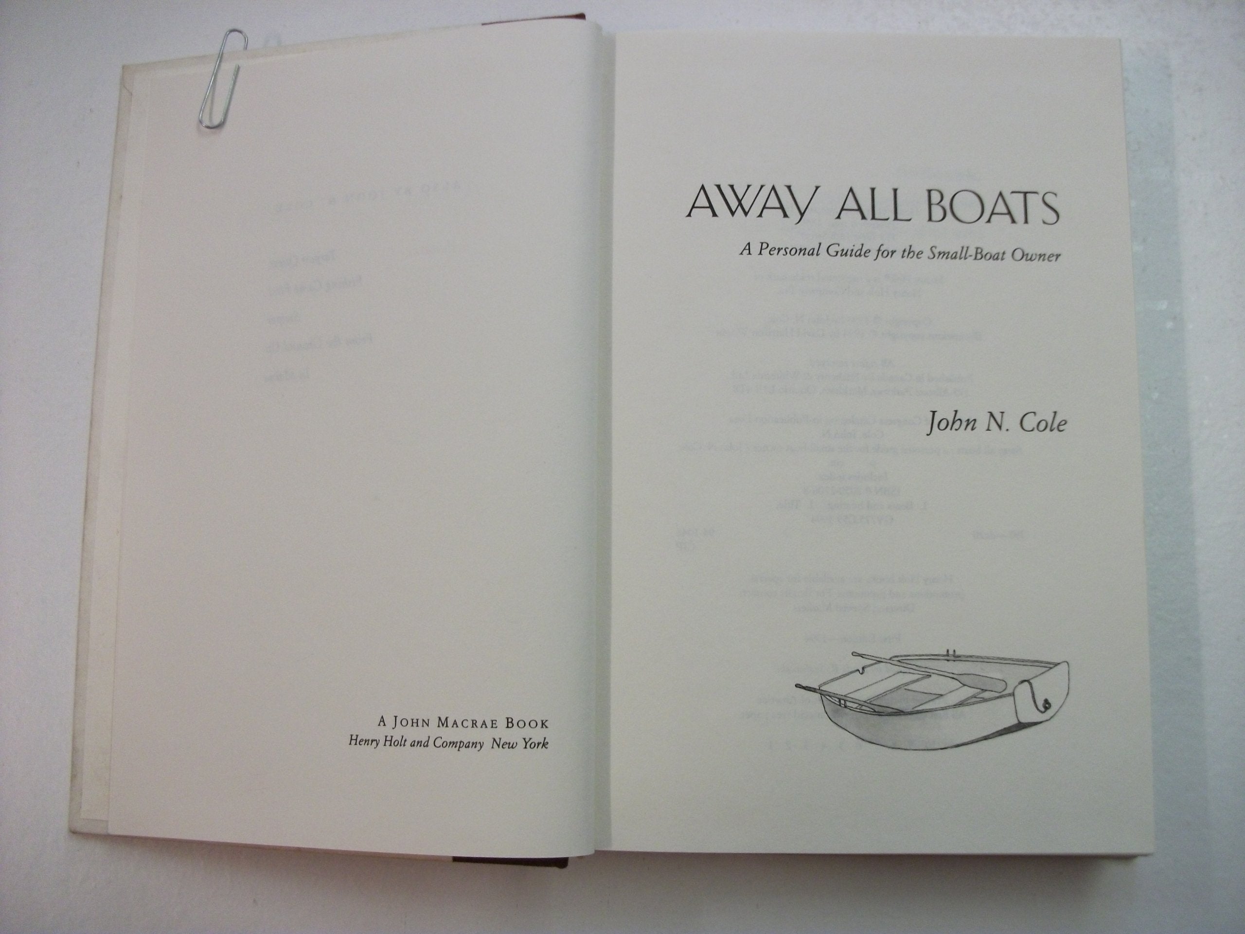 Away All Boats: A Personal Guide for the Small-Boat Owner Leisure & Fun