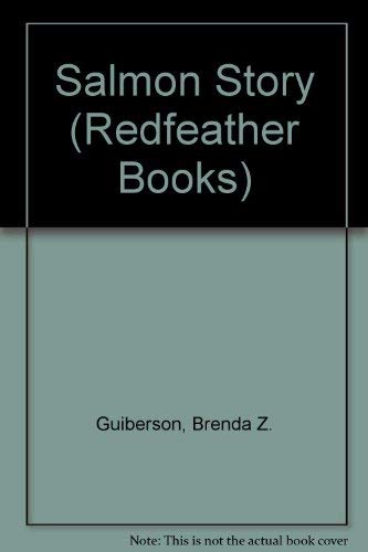 Salmon Story (Redfeather Books) Books