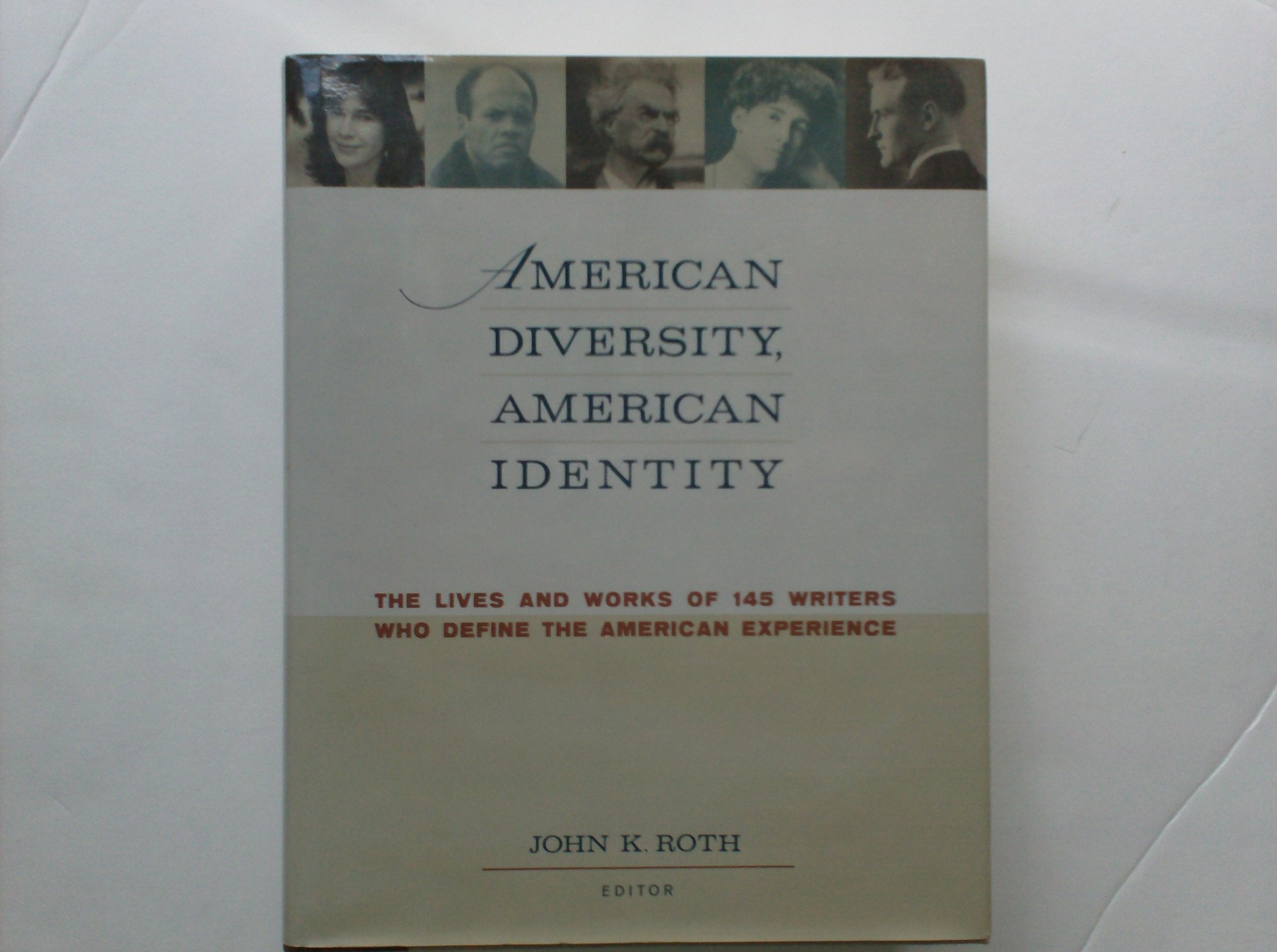 American Diversity, American Identity: The Lives and Works of 145 Writers Who Define the American Experience (Henry Holt Reference Book) Reference Books
