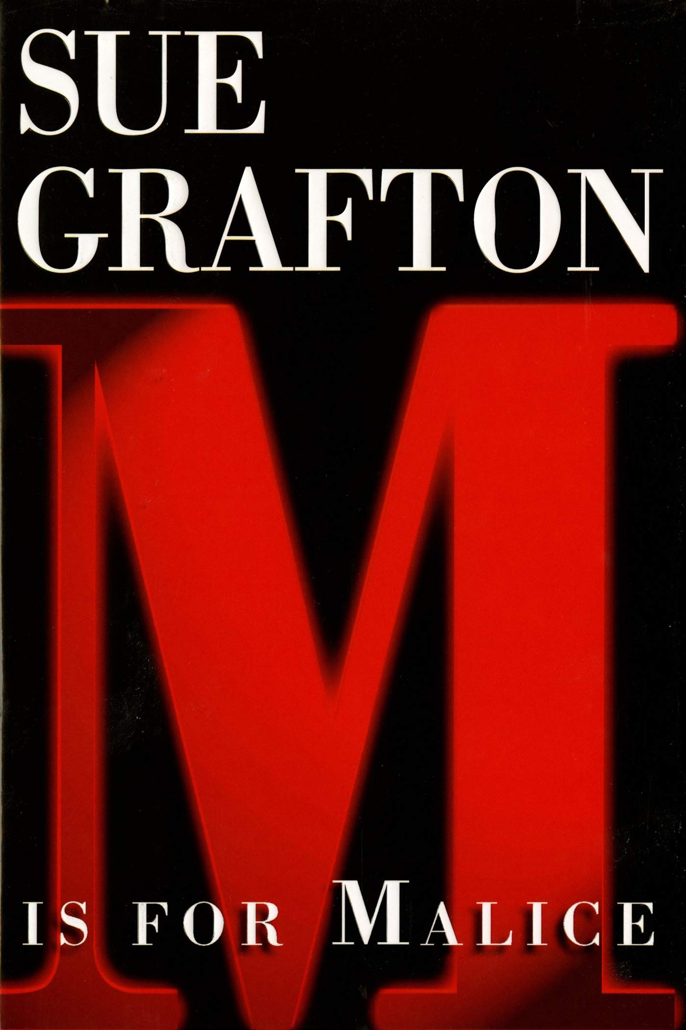 M Is for Malice: A Kinsey Millhone Novel (Kinsey Millhone Mysteries) Detective & CSI
