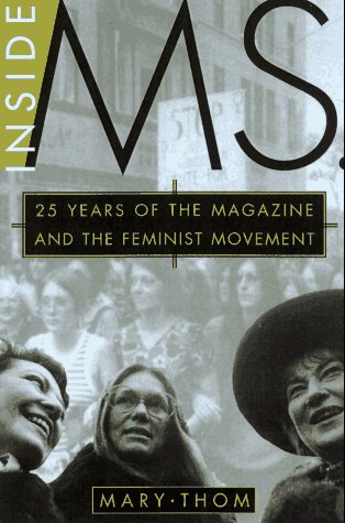 Inside Ms.: 25 Years of the Magazine and the Feminist Movement Social Sciences