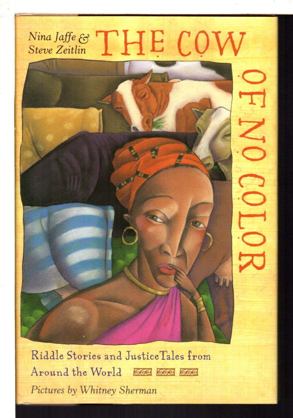 The Cow of No Color: Riddle Stories and Justice Tales from World Traditions Non-fiction