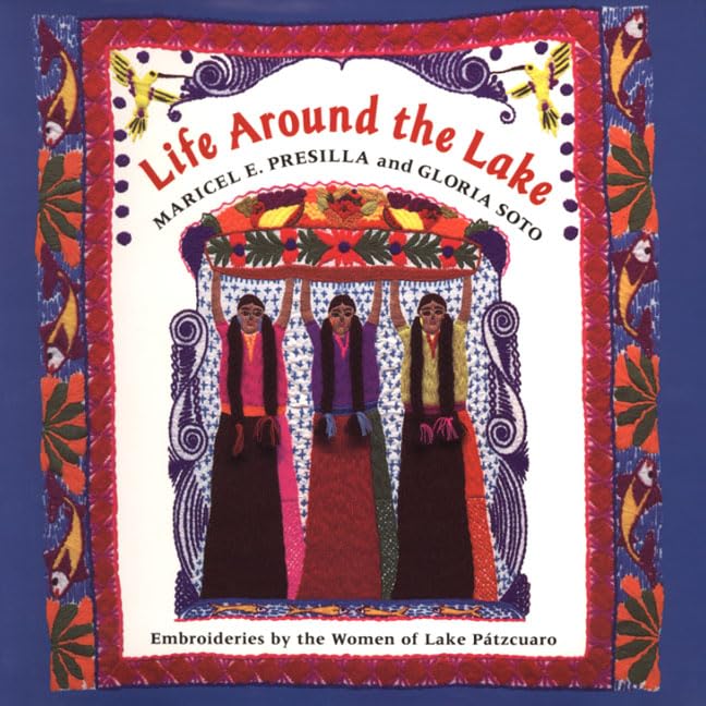 Life Around the Lake: Embroideries by the Women of Lake Patzcuaro Social Sciences