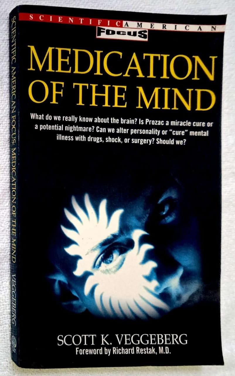Medication of the Mind (Scientific American Focus Book) Medicine