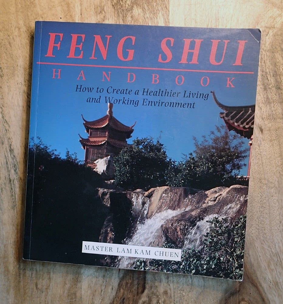 Feng Shui Handbook: How to Create a Healthier Living and Working Environment (Henry Holt Reference Book) Home & Household