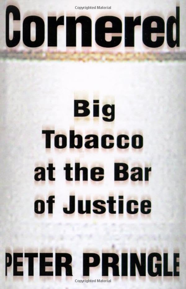Cornered: Big Tobacco at the Bar of Justice book