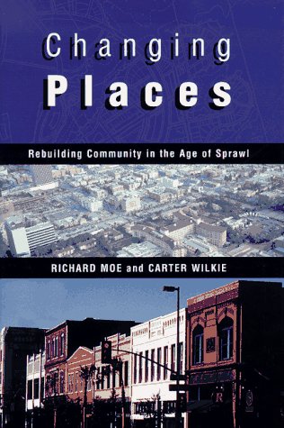 Changing Places: Rebuilding Community in the Age of Sprawl Social Sciences