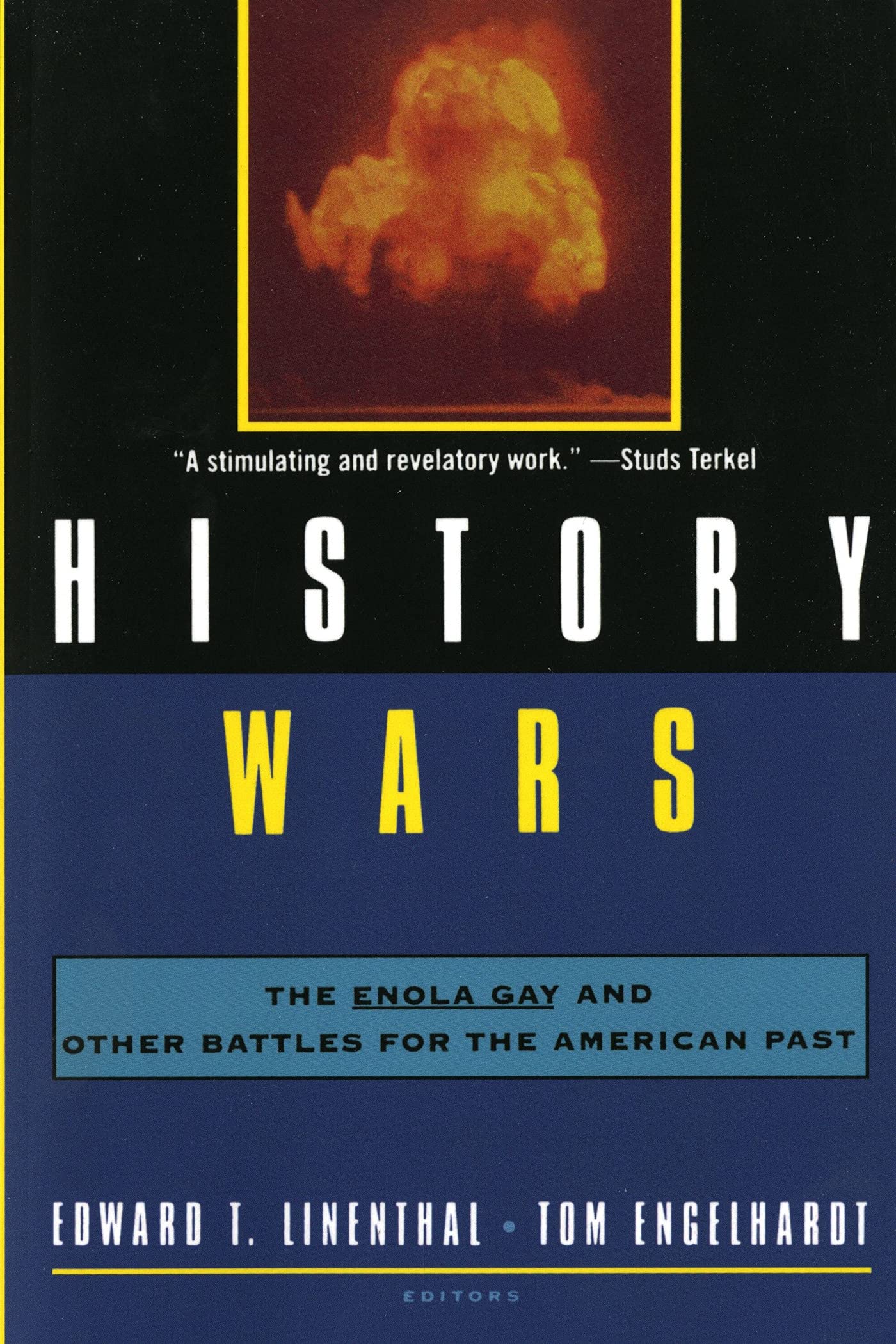 History Wars: The Enola Gay and Other Battles for the American Past Social Sciences