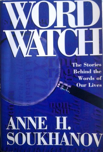 Word Watch: The Stories Behind the Words of Our Lives book