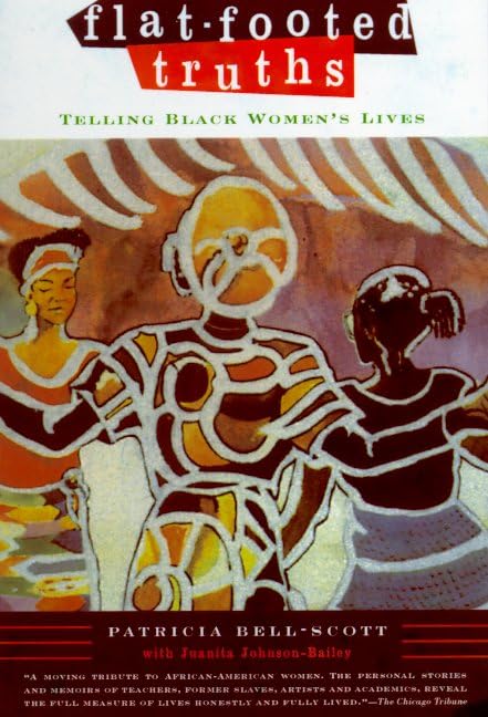 Flat-Footed Truths: Telling Black Women's Lives Social Sciences