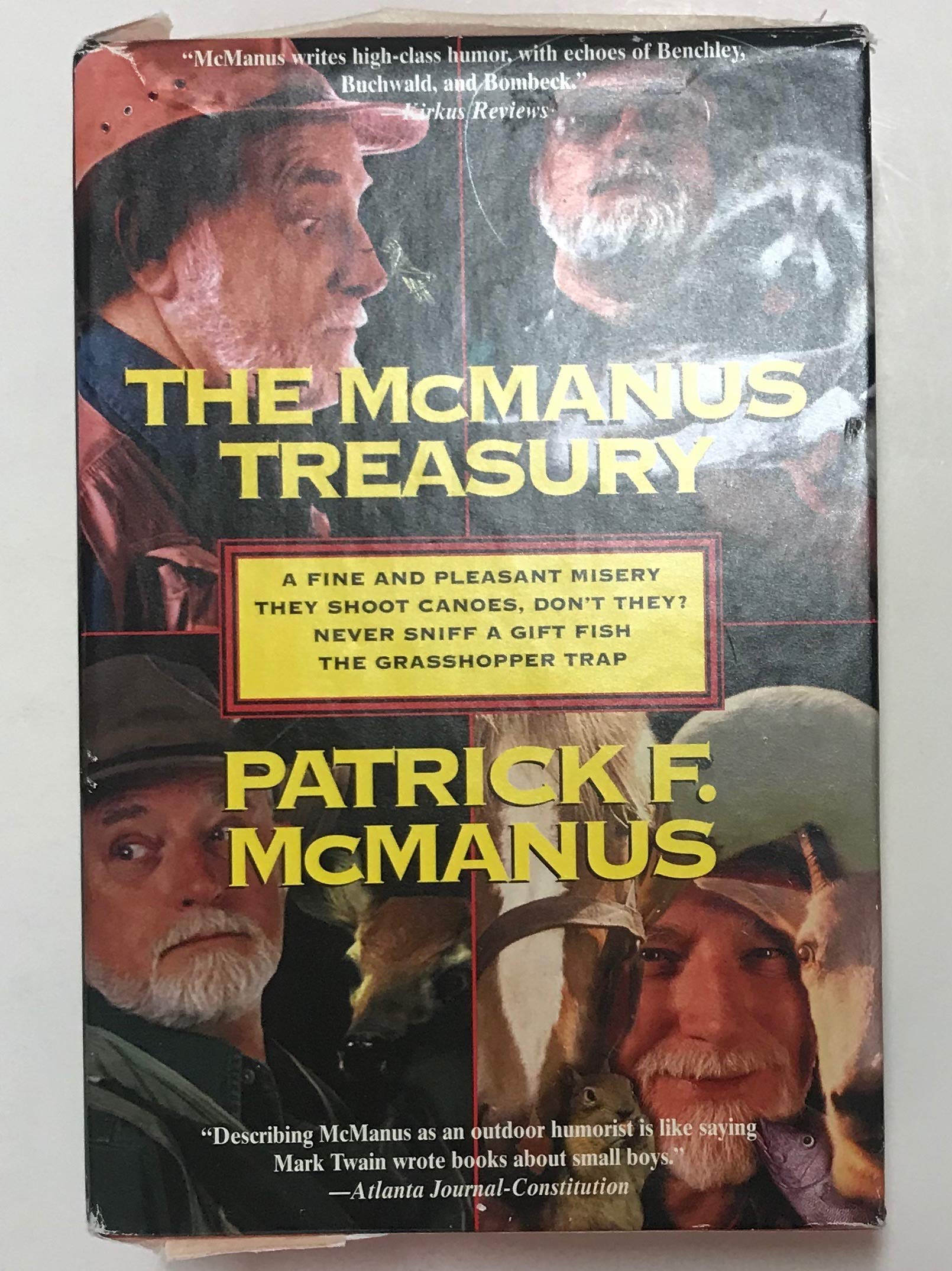 The McManus Treasury: A Fine and Pleasant Misery; They Shoot Canoes, Don't They?; Never Sniff a Gift Fish; The Grasshopper Trap Books