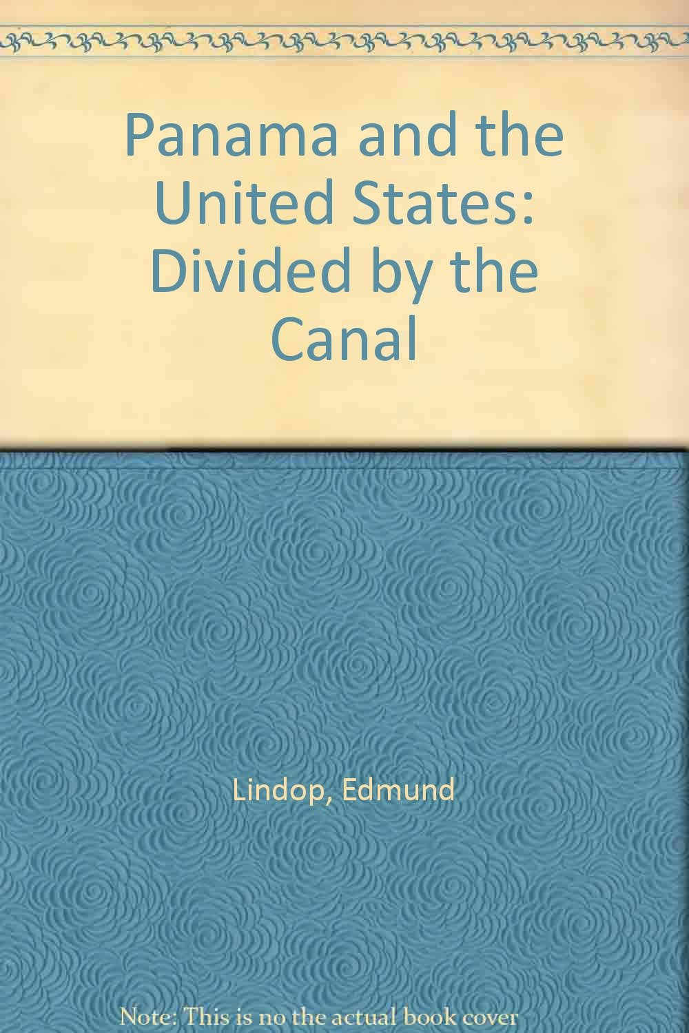 Panama and the United States: Divided by the Canal Education
