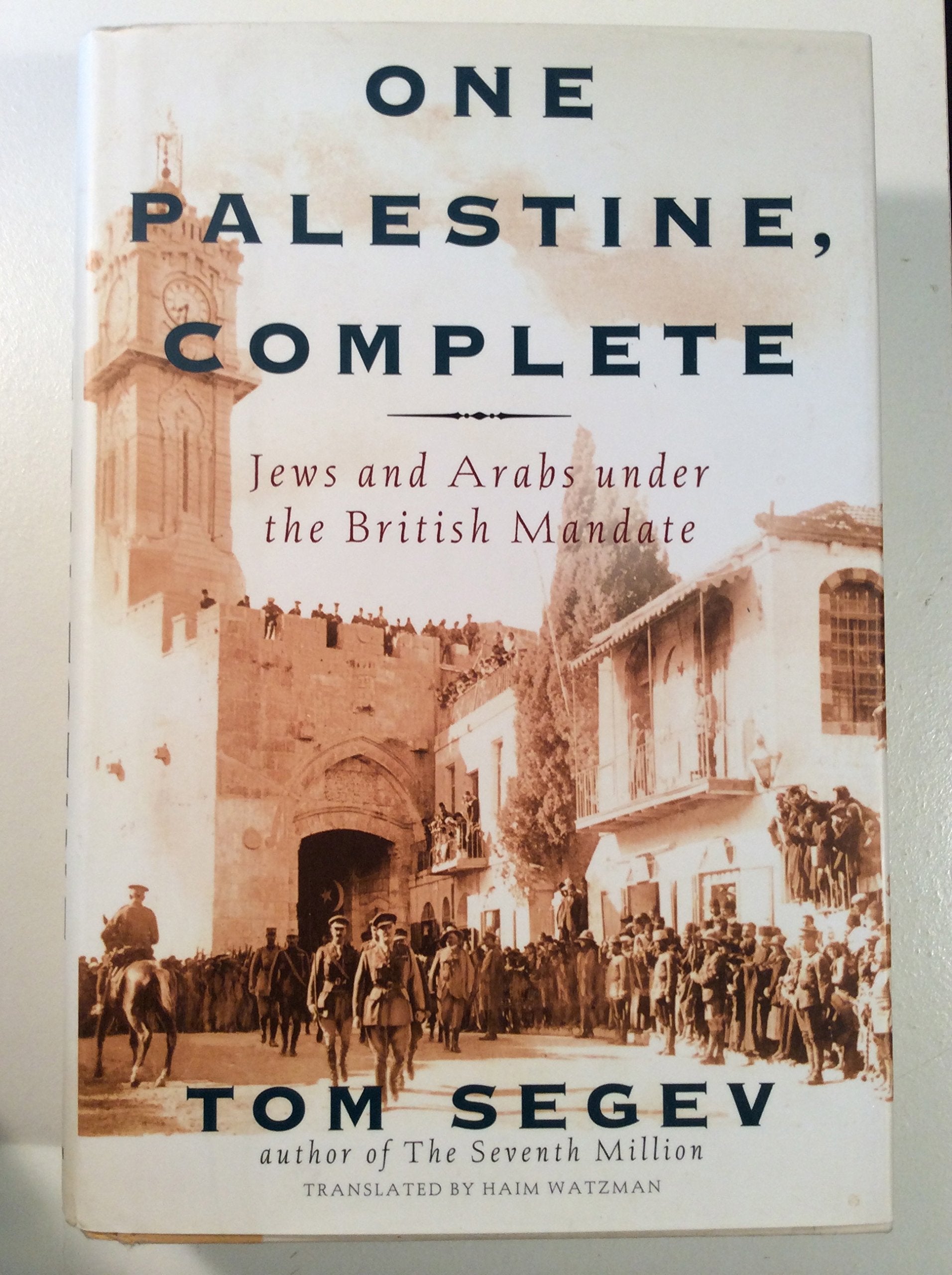 One Palestine, Complete: Jews and Arabs Under the British Mandate Social Sciences