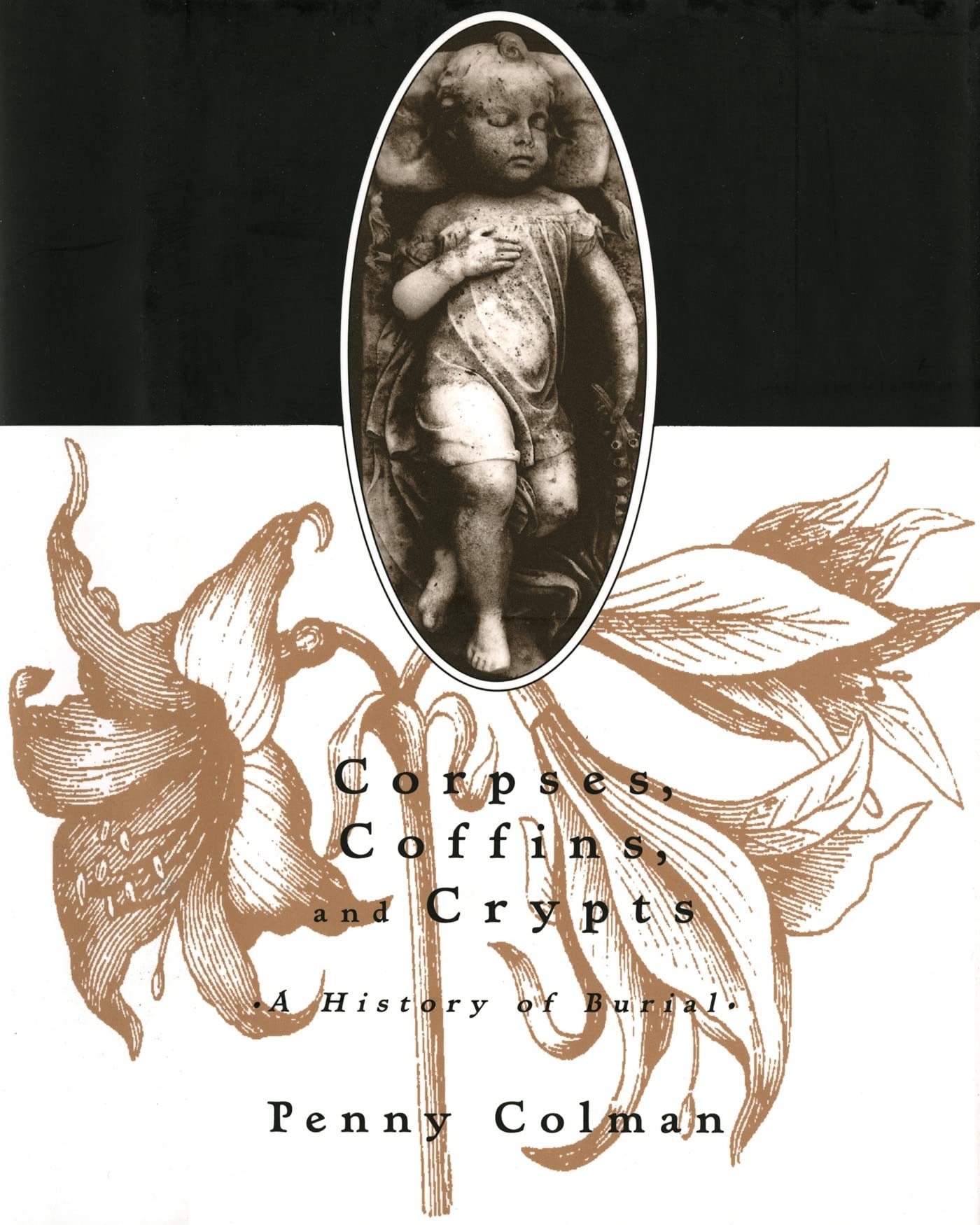 Corpses, Coffins and Crypts: A History of Burial Non-fiction