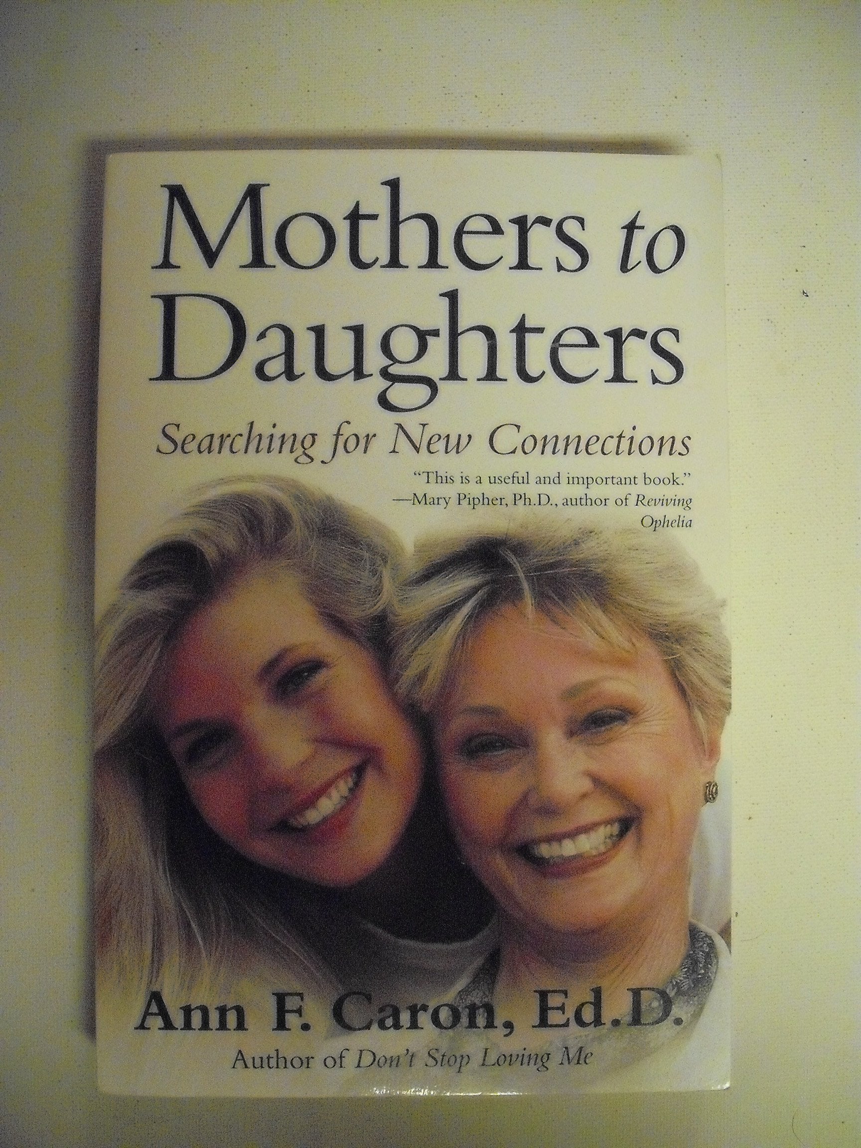 Mothers to Daughters: Searching for New Connections Psychology