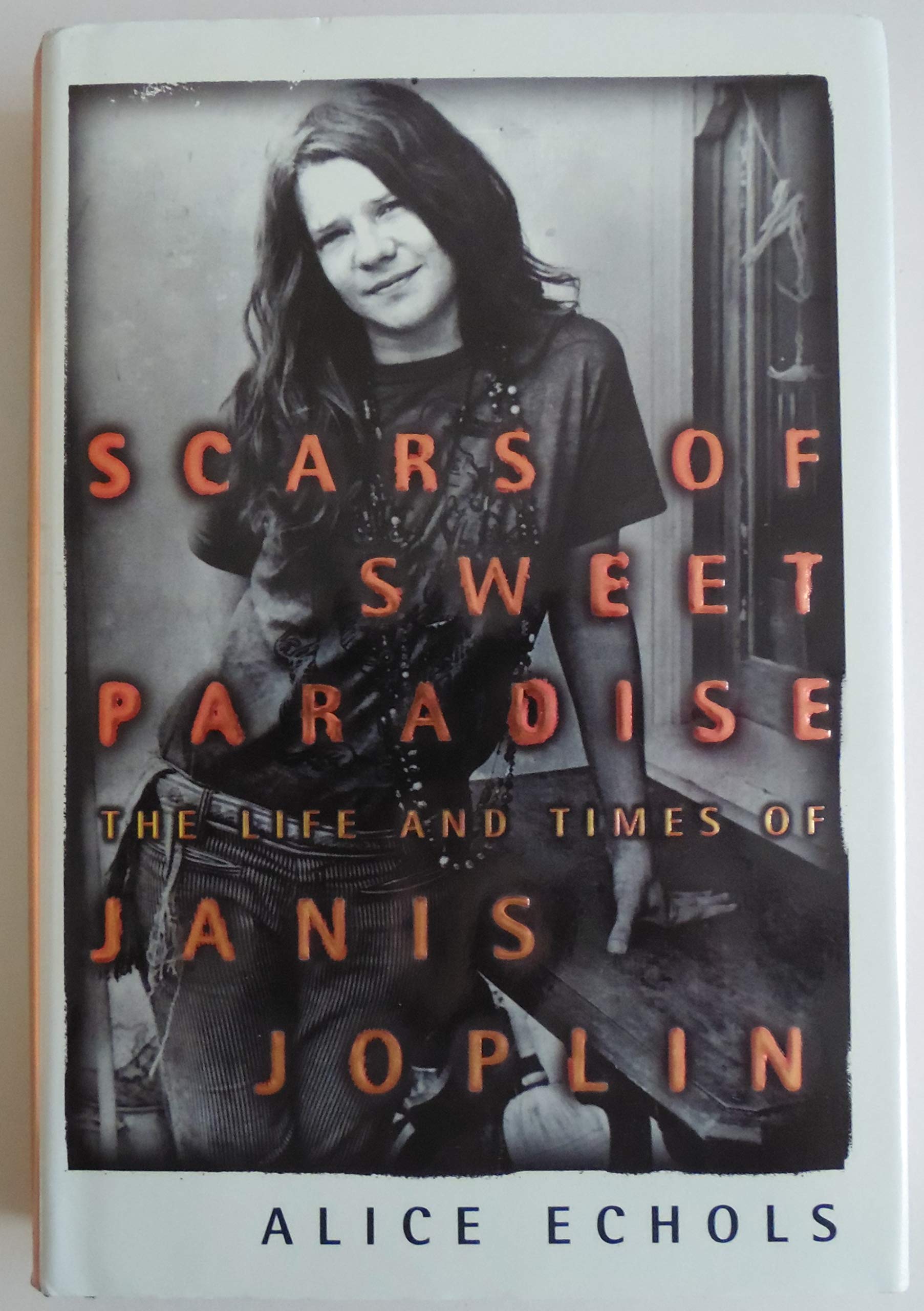 Scars of Sweet Paradise: The Life and Times of Janis Joplin Pop culture