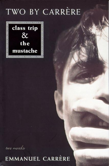 Two by Carrere: Class Trip/the Mustache Horror & Mystery