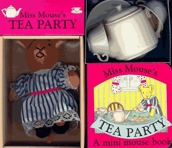 Miss Mouse's Tea Party: A Book-And-Toy Set Books