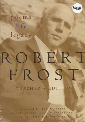 Robert Frost: Poems, Life, Legacy : Teacher's Edition Poetry
