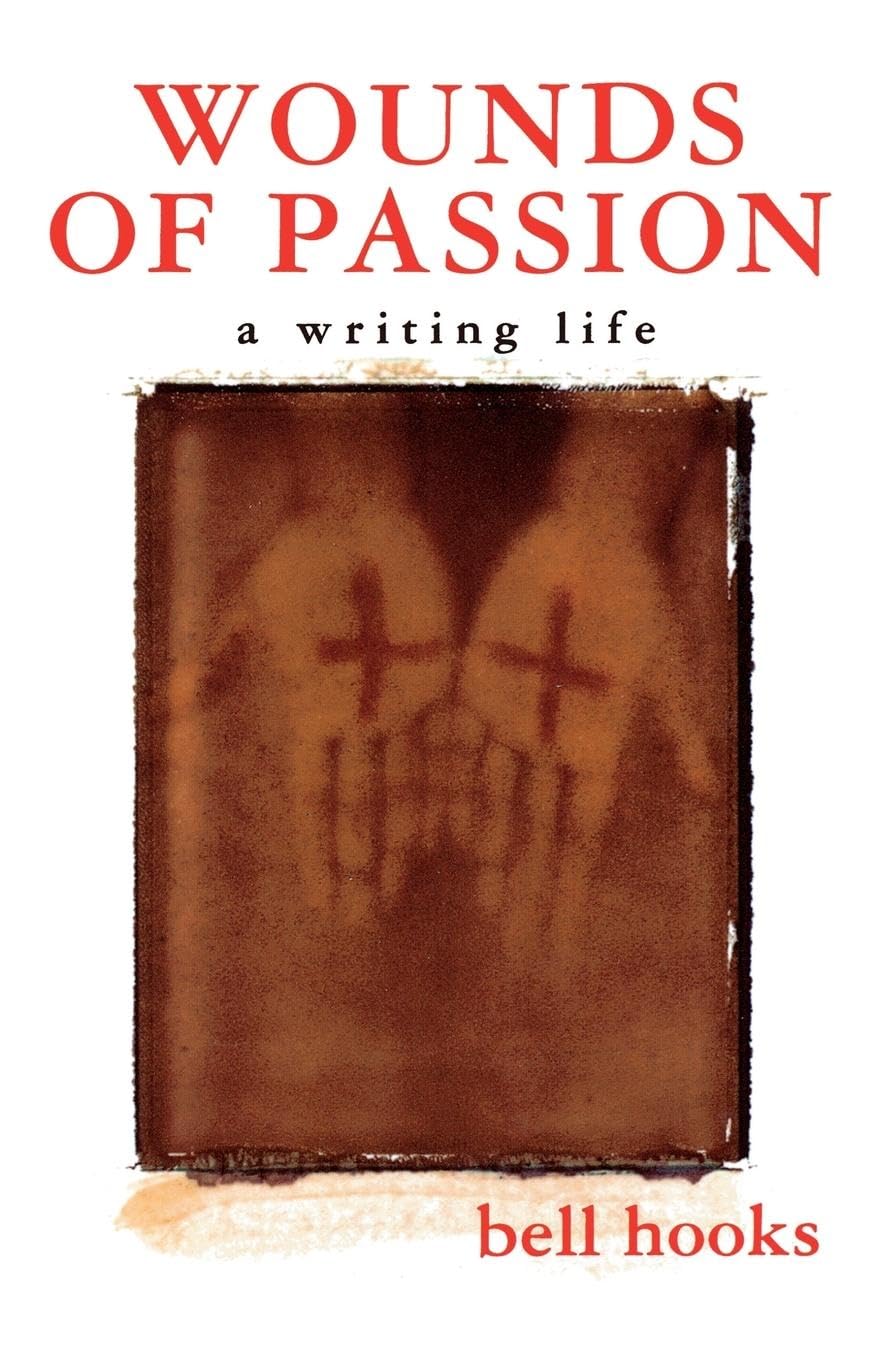 Wounds of Passion: A Writing Life Social Sciences