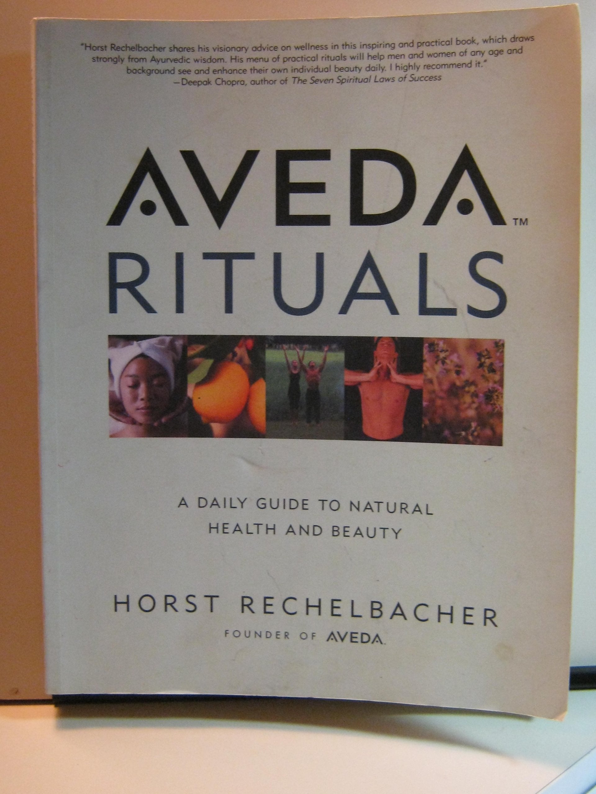 Aveda Rituals: A Daily Guide to Natural Health and Beauty Health, Nutrition & Fitness
