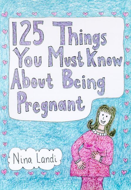 125 Things You Must Know About Being Pregnant Parents & Children