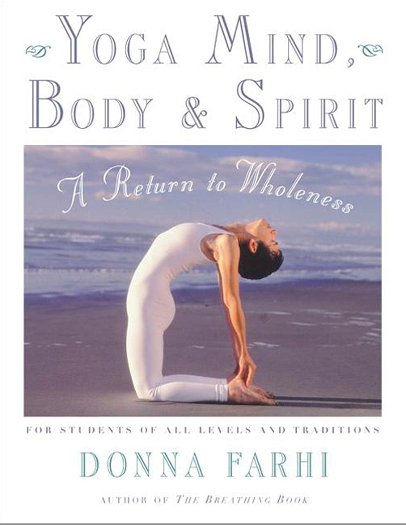 Yoga Mind, Body & Spirit Health, Nutrition & Fitness