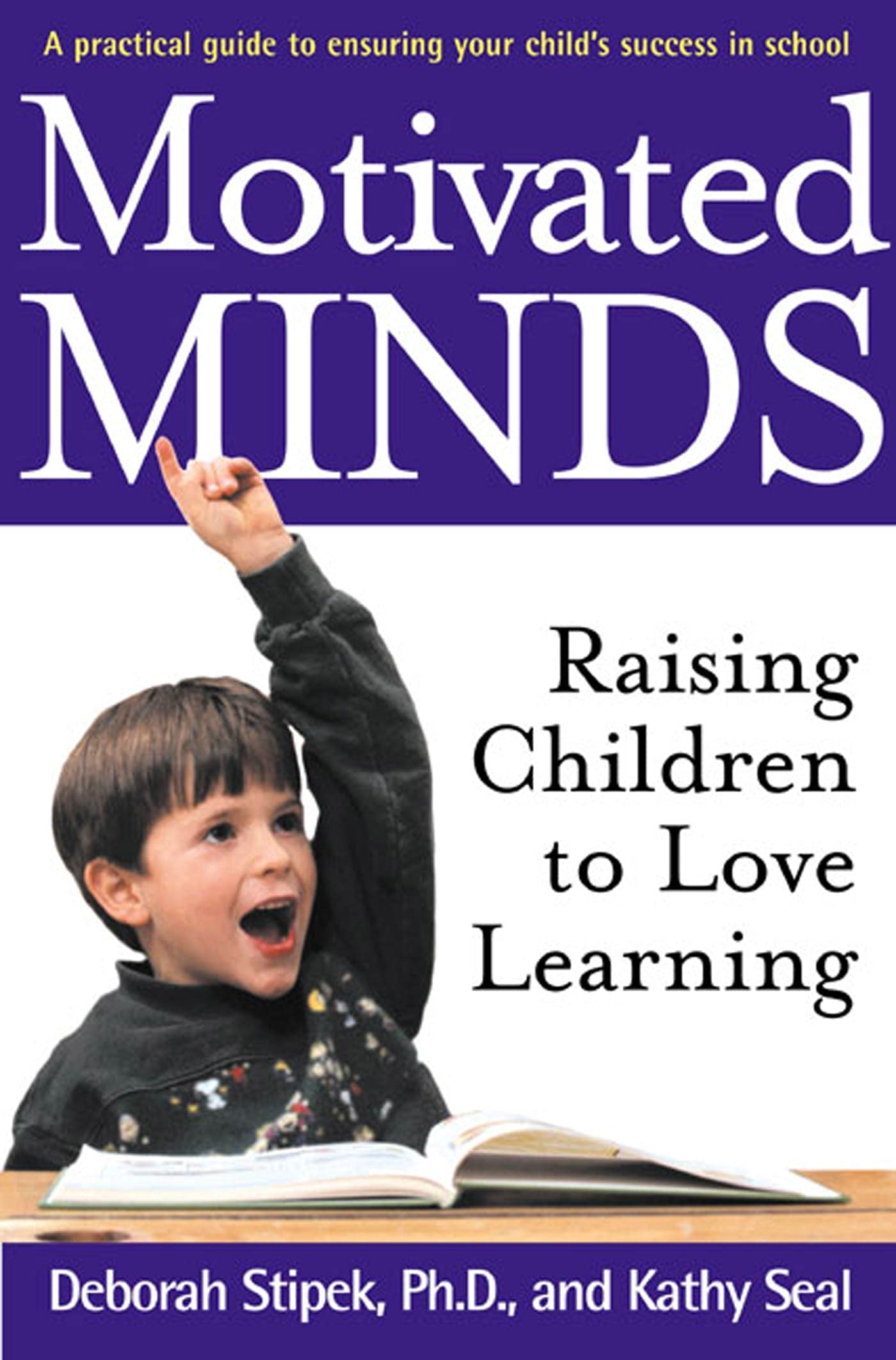Motivated Minds: Raising Children to Love Learning Study Guides
