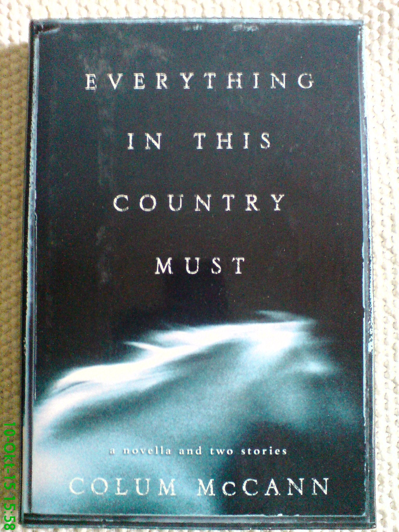 Everything in This Country Must: A Novella and Two Stories Contemporary literature