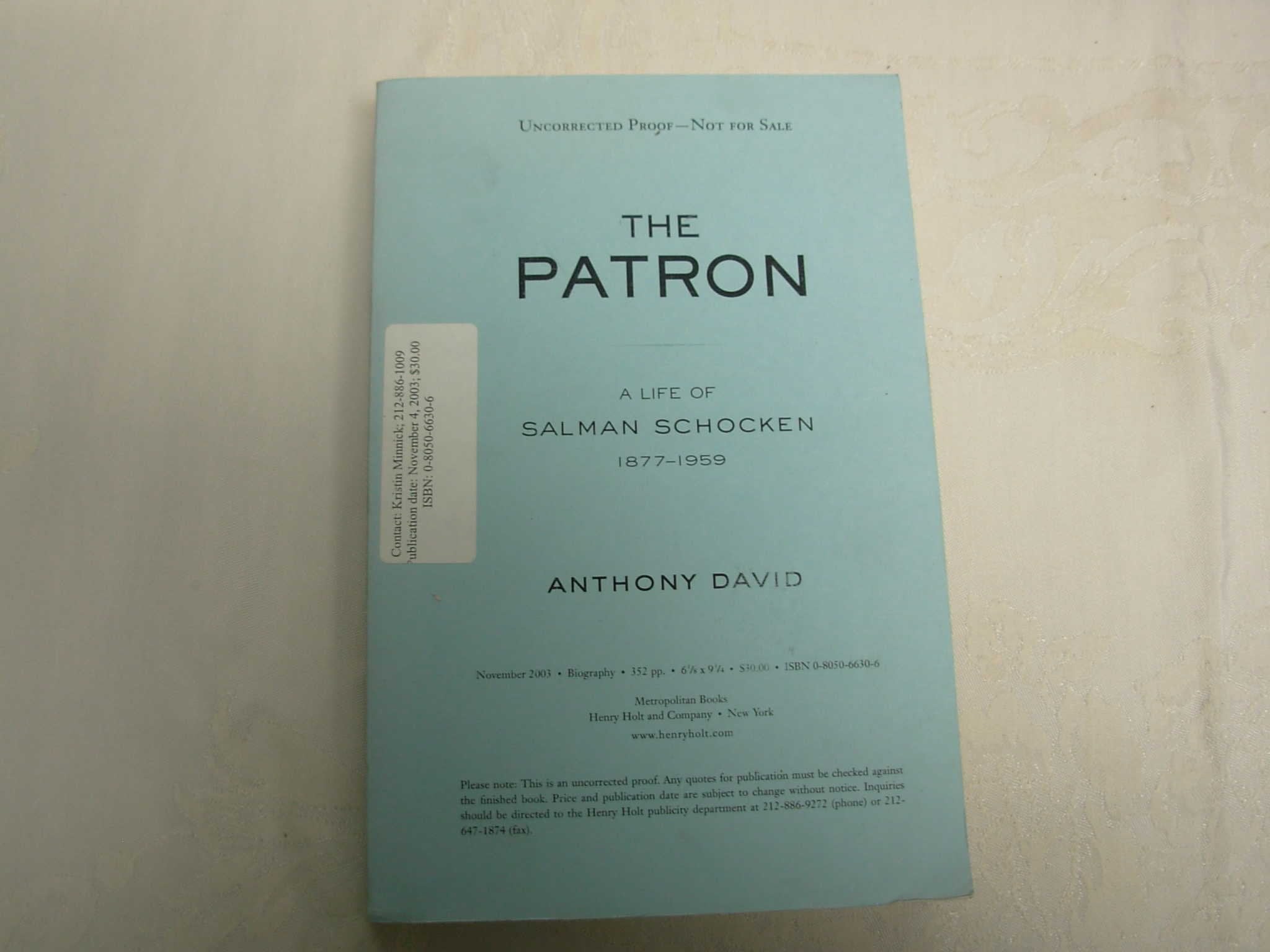 The Patron: A Life of Salman Schocken, 1877-1959 Politics & Society