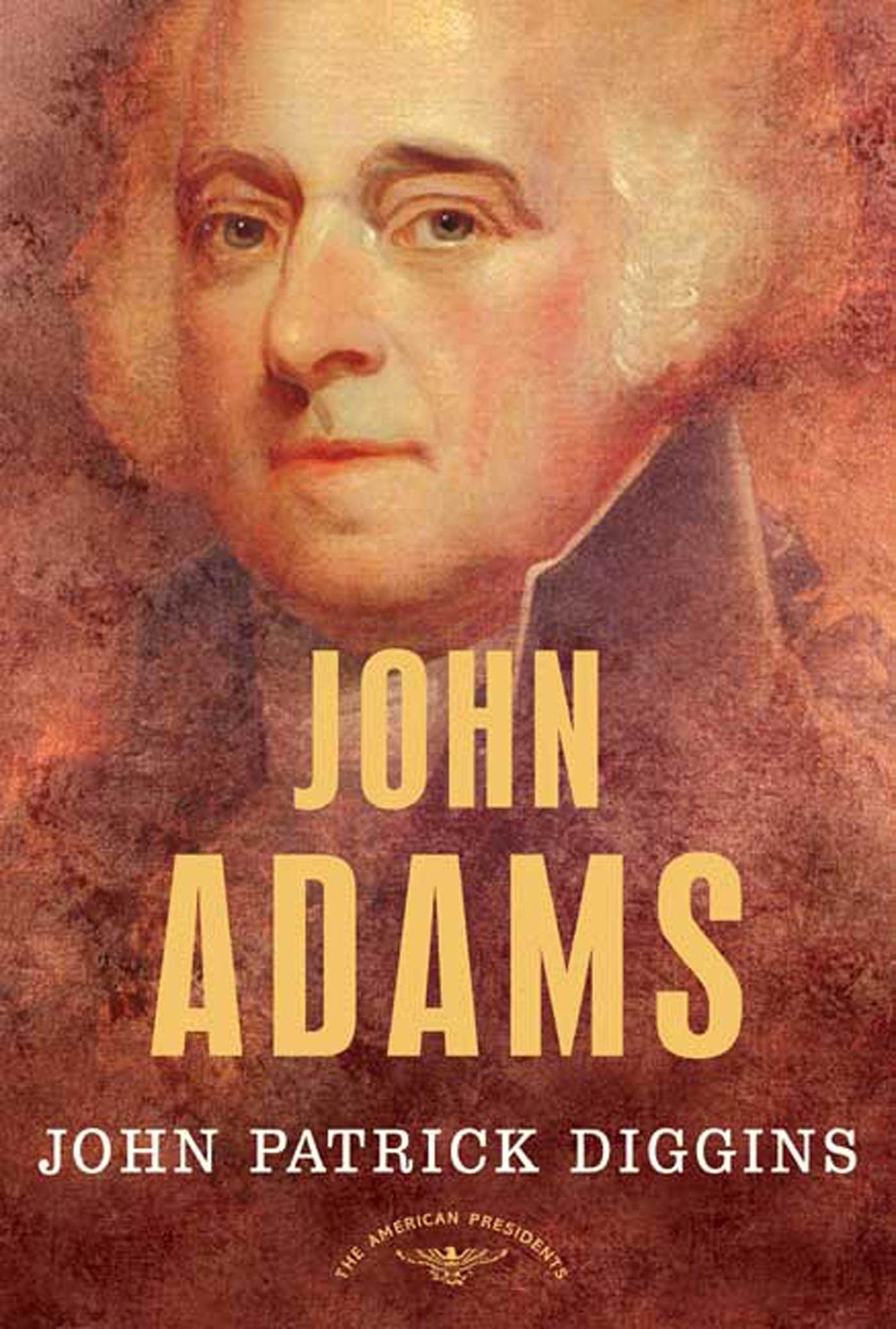 John Adams: The American Presidents Series: The 2nd President, 1797-1801 Memories