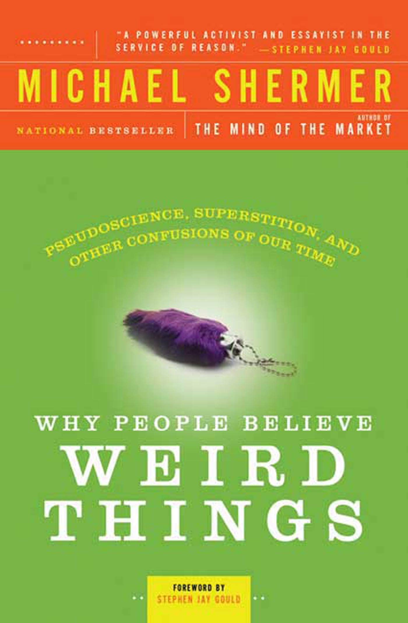 Why People Believe Weird Things Business & Technology Books