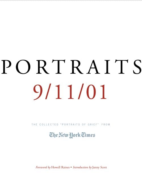 Portraits: 9/11/01 : The Collected Portraits of Grief from the New York Times Essays & Short Stories