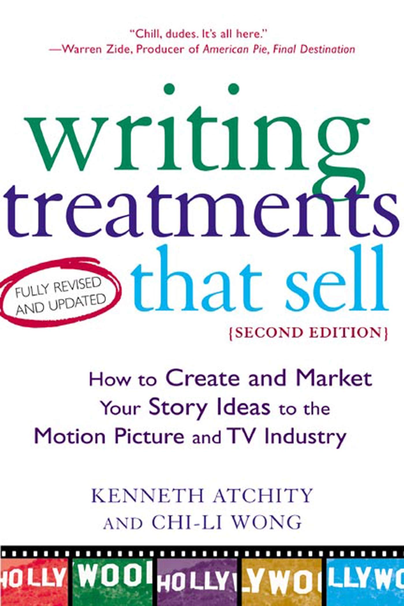 Writing Treatments That Sell: How to Create and Market Your Story Ideas to the Motion Picture and TV Industry book