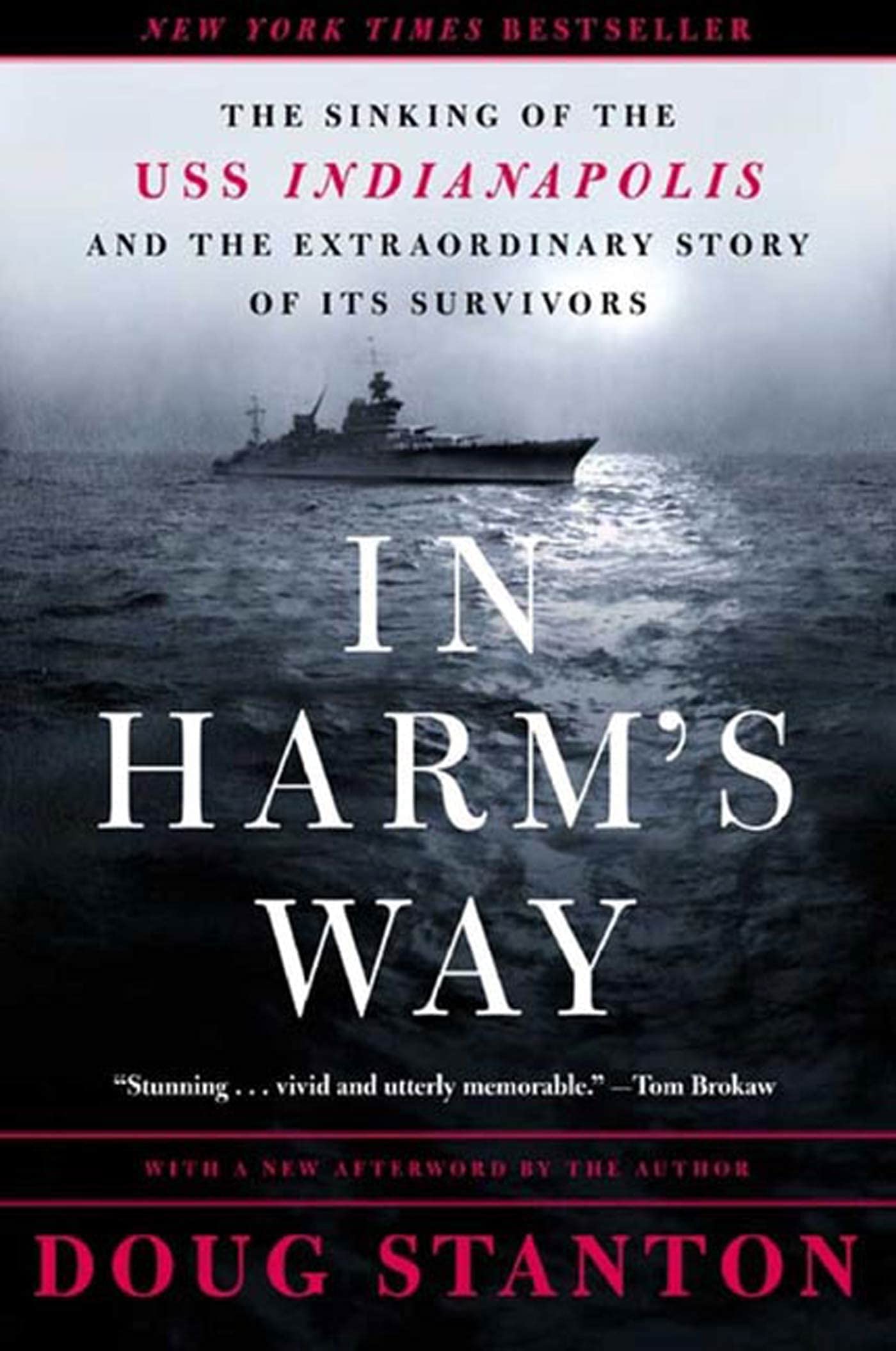 In Harm's Way: The Sinking of the USS Indianapolis and the Extraordinary Story of Its Survivors Social Sciences
