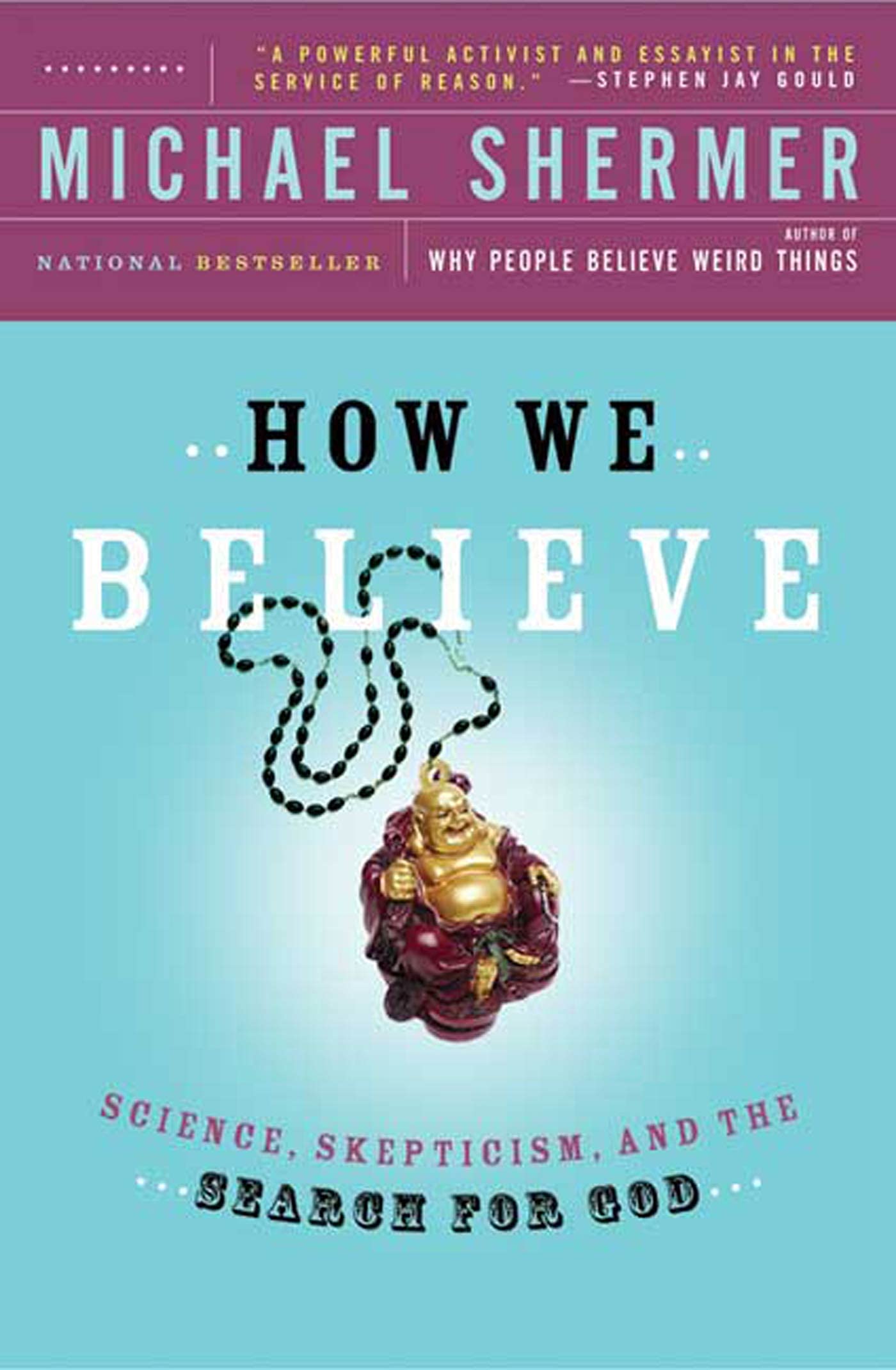 HOW WE BELIEVE, 2ND EDITION: Science, Skepticism, and the Search for God Business & Technology