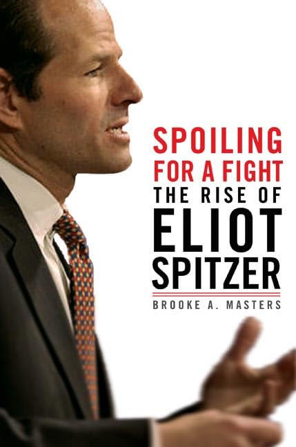 Spoiling for a Fight: The Rise of Eliot Spitzer book
