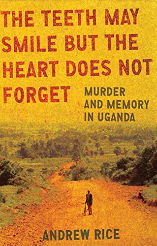 The Teeth May Smile but the Heart Does Not Forget: Murder and Memory in Uganda Law