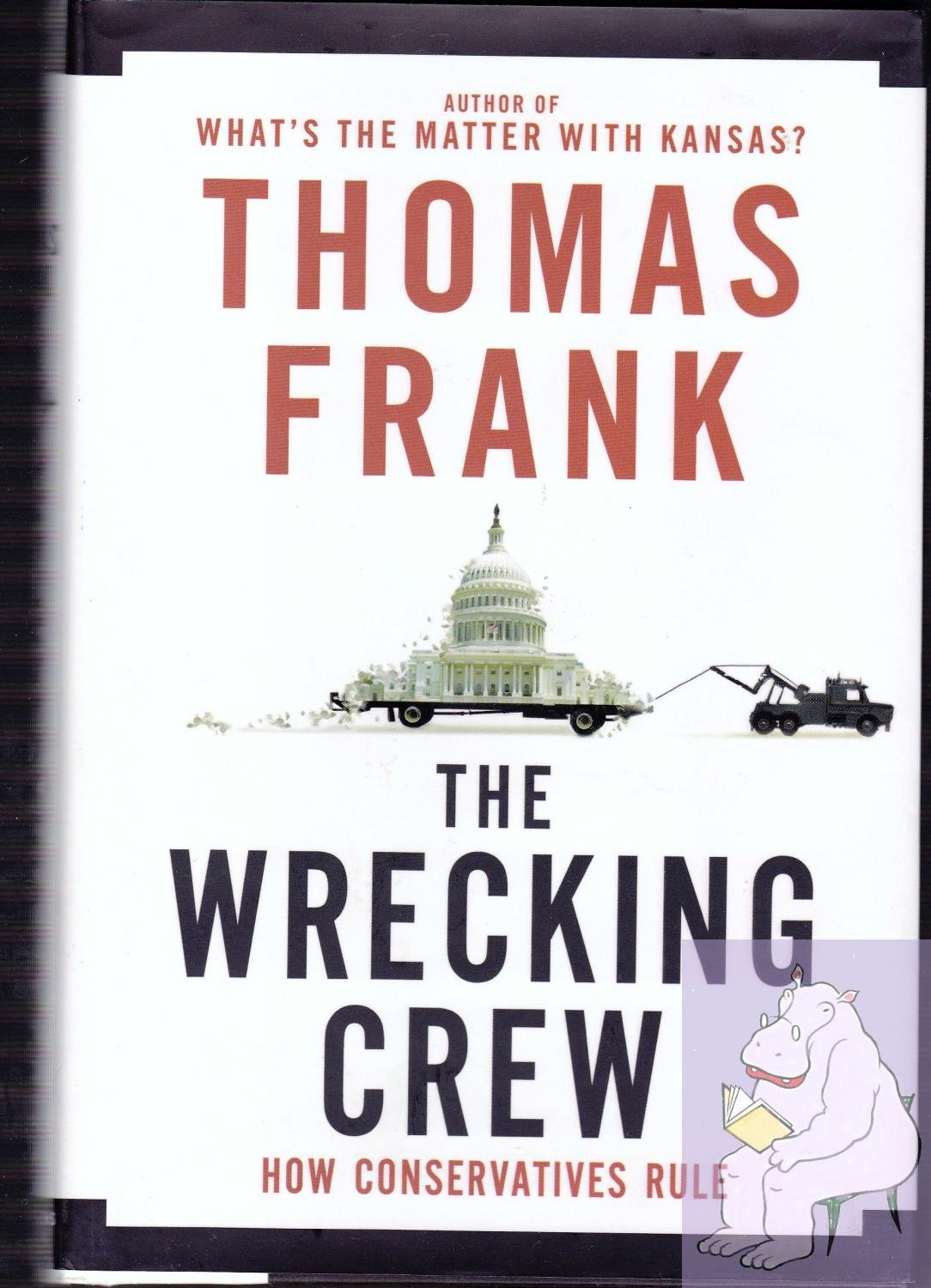 The Wrecking Crew: How Conservatives Rule Social Sciences