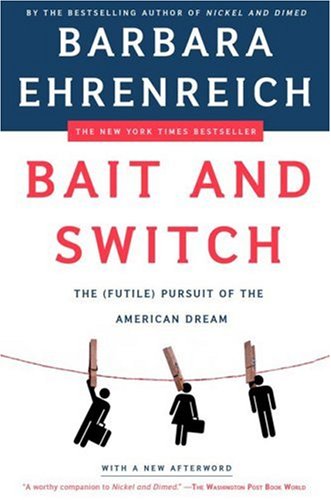 Bait and Switch: The (Futile) Pursuit of the American Dream Social Sciences