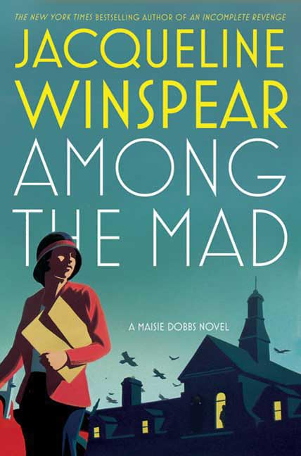 Among the Mad (Maisie Dobbs) Historical Fiction