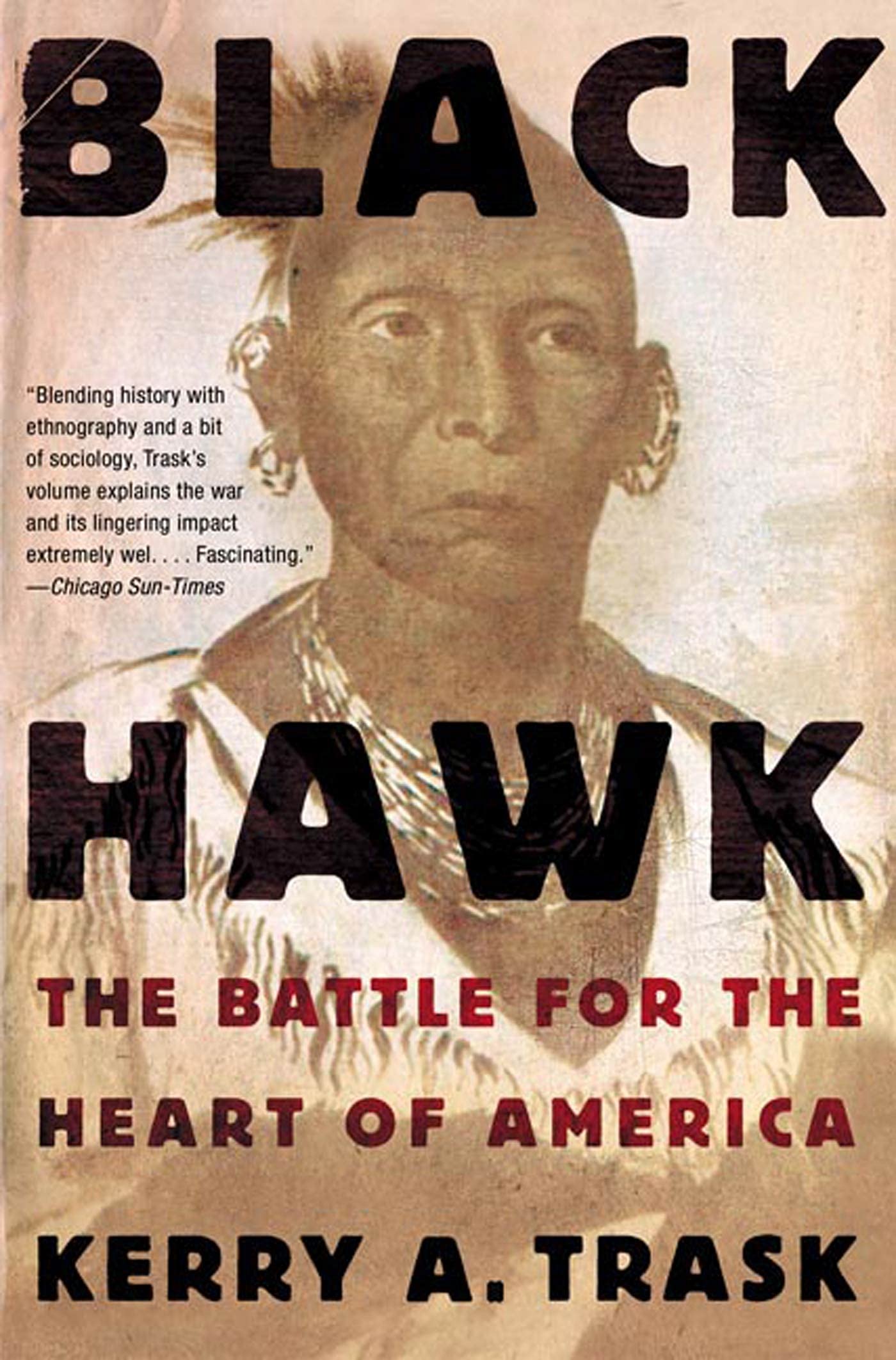 Black Hawk: The Battle for the Heart of America Books