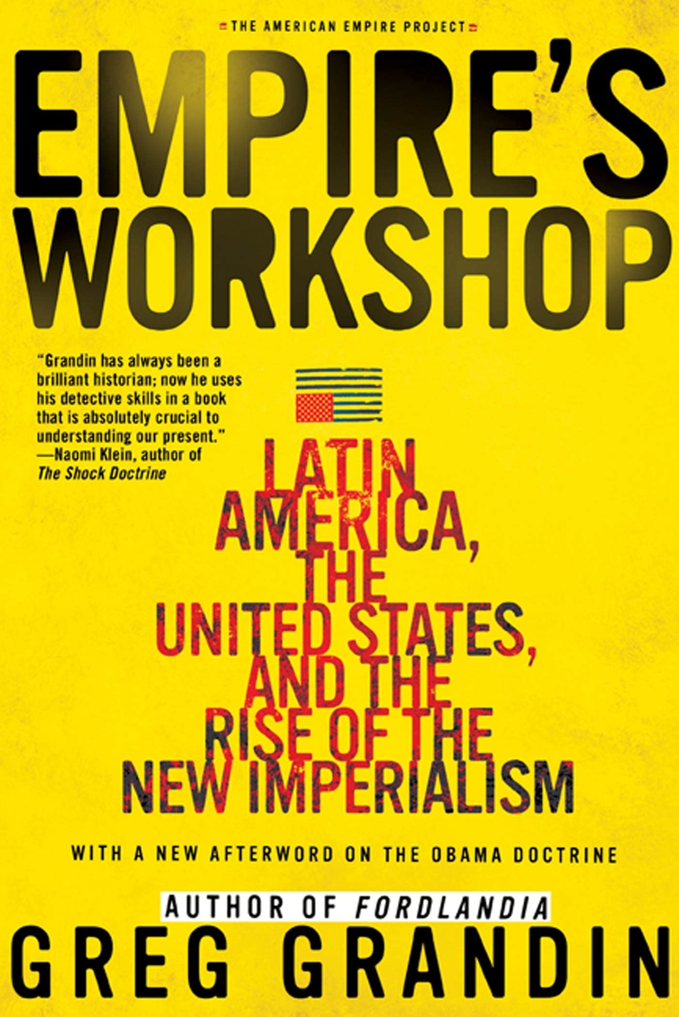Empire's Workshop: Latin America, the United States, and the Rise of the New Imperialism Politics & History
