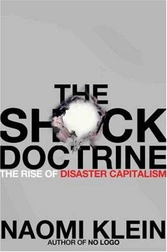 The Shock Doctrine: The Rise of Disaster Capitalism Social Sciences