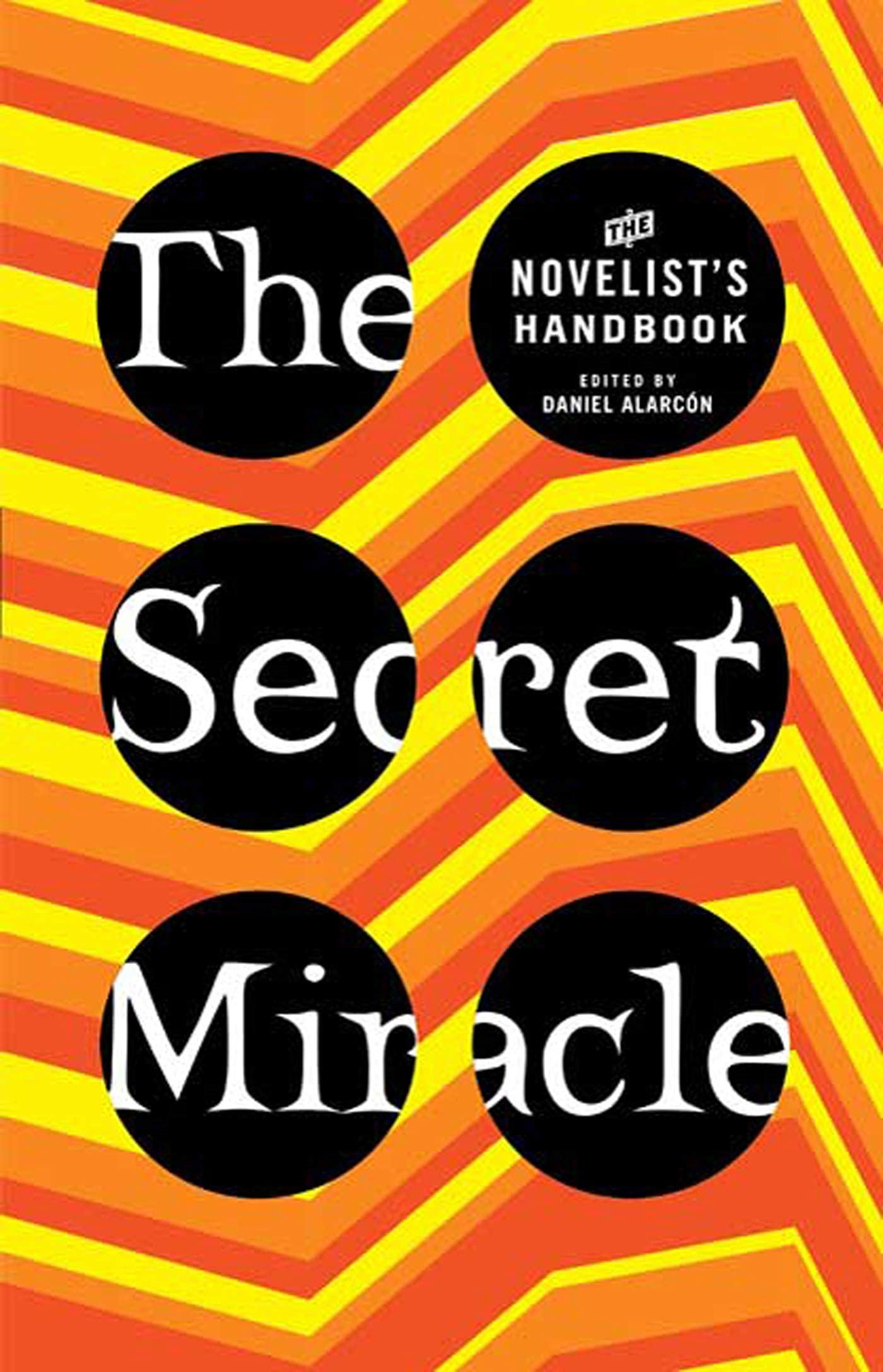 The Secret Miracle: The Novelist's Handbook Media & Communication