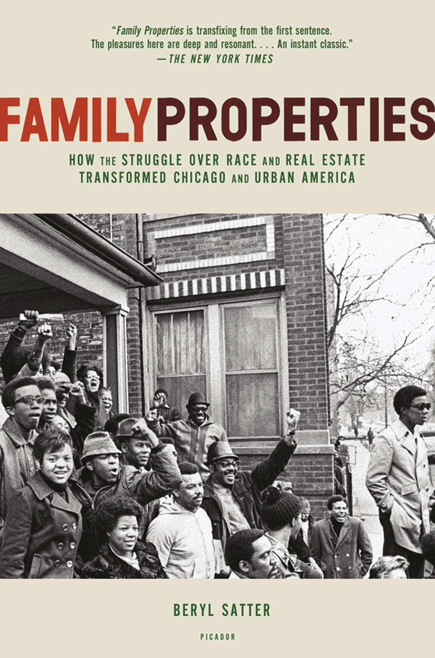 Family Properties: How the Struggle Over Race and Real Estate Transformed Chicago and Urban America Social Sciences
