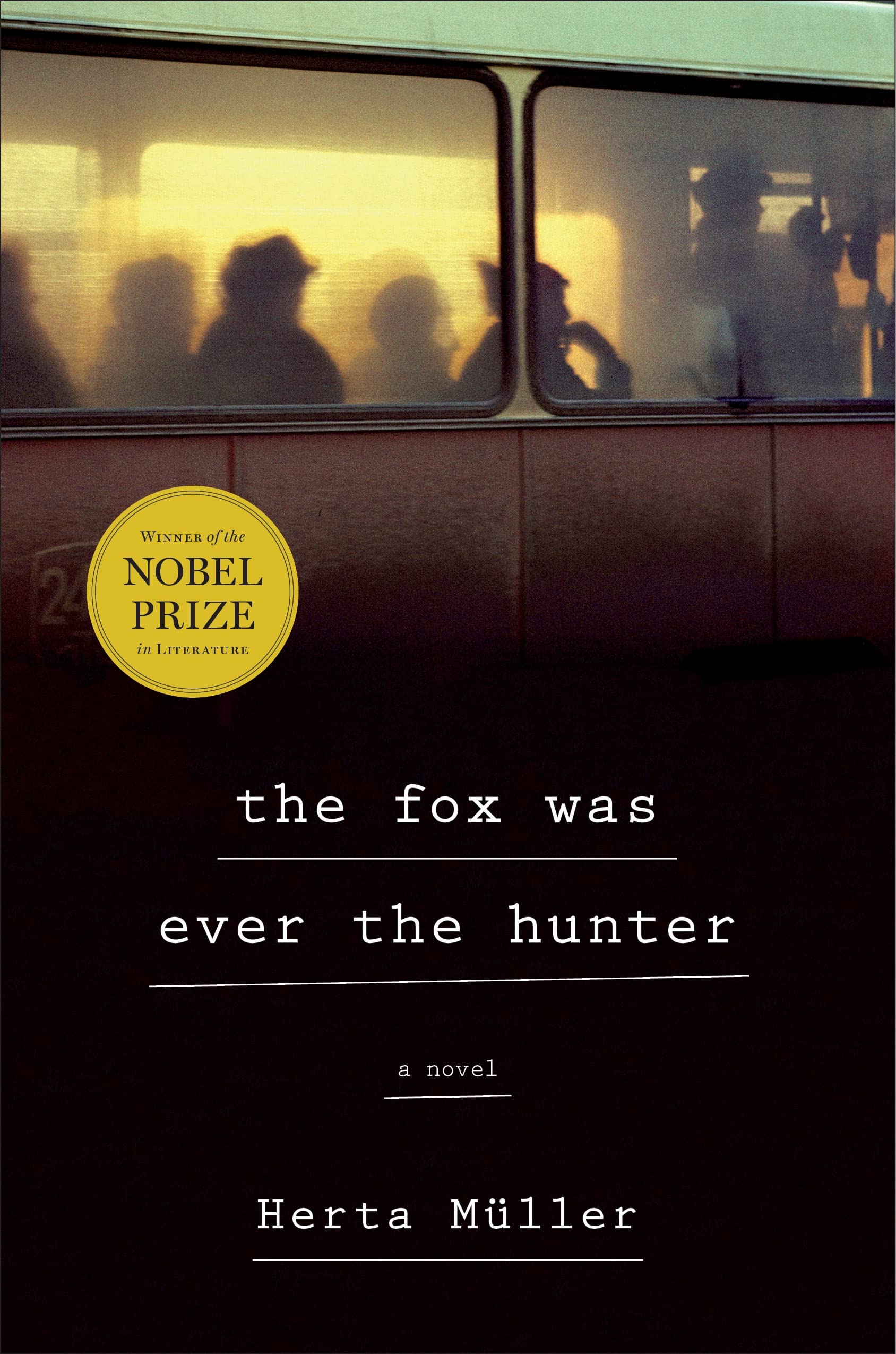 Product Image: The Fox Was Ever the Hunter: A Novel