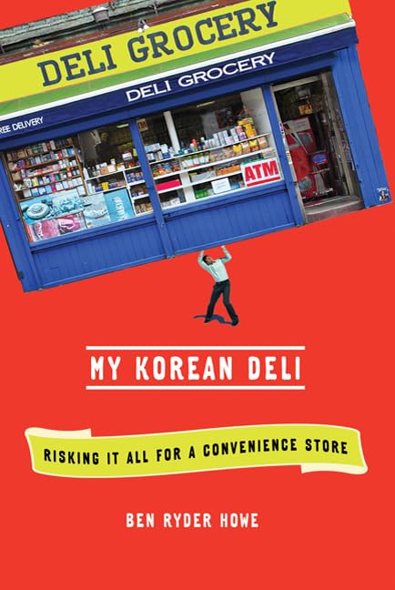 My Korean Deli: Risking It All for a Convenience Store Social Sciences