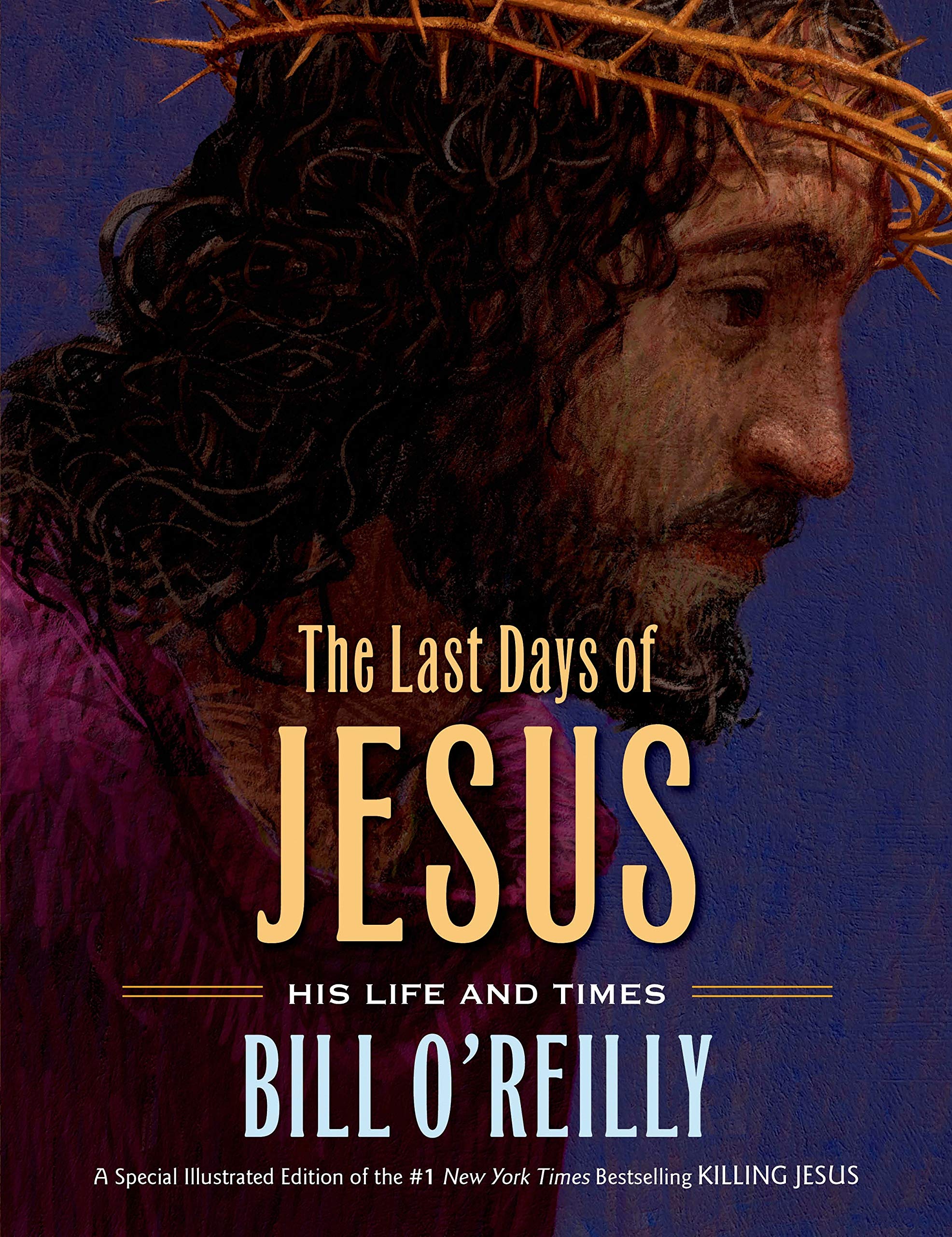 The Last Days of Jesus: His Life and Times Non-fiction