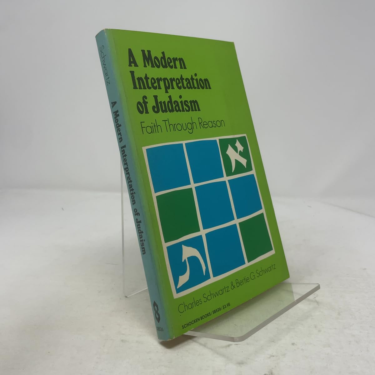 Modern Interpretation of Judaism: Faith Through Reason Religion & Esotericism